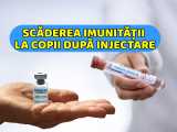 HALUCINANT: Studiul asupra minorilor arată „Scăderea imunității după vaccin”!